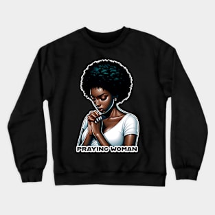 Praying woman Crewneck Sweatshirt